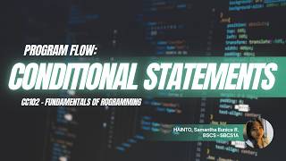 PROGRAM FLOW: CONDITIONAL STATEMENTS