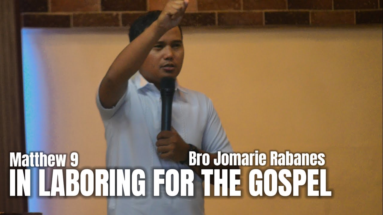 In Laboring For the Gospel - Bro. Jomarie Rabanes - YouTube