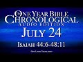 July 24 | Chronological Bible Audio Edition