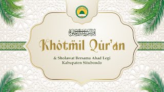 KHOTMIL QURAN SHOLAWAT BERSAMA AHAD LEGI KABUPATEN SITUBONDO | PESANGGRAHAN JANGKAR