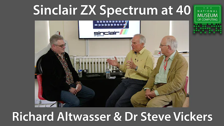 Sinclair Spectrum at 40 | Richard Altwasser & Dr Steve Vickers