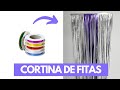 COMO FAZER CORTINA DE FITAS