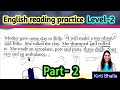 English reading practice part2 level2  reading practice  english reading reading with meaning