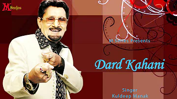 Kuldeep Manak | Dard Kahani | Punjabi Song 2015 | Official Full Video HD