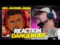 STILL HURT ABOUT THIS!!! AKA ft Blxckie, Nadia - Dangerous (LIVE REACTION)