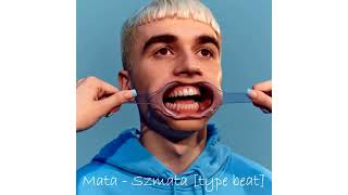 Mata - Szmata [type beat]