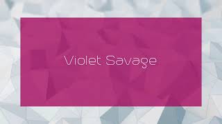 Violet Savage - appearance