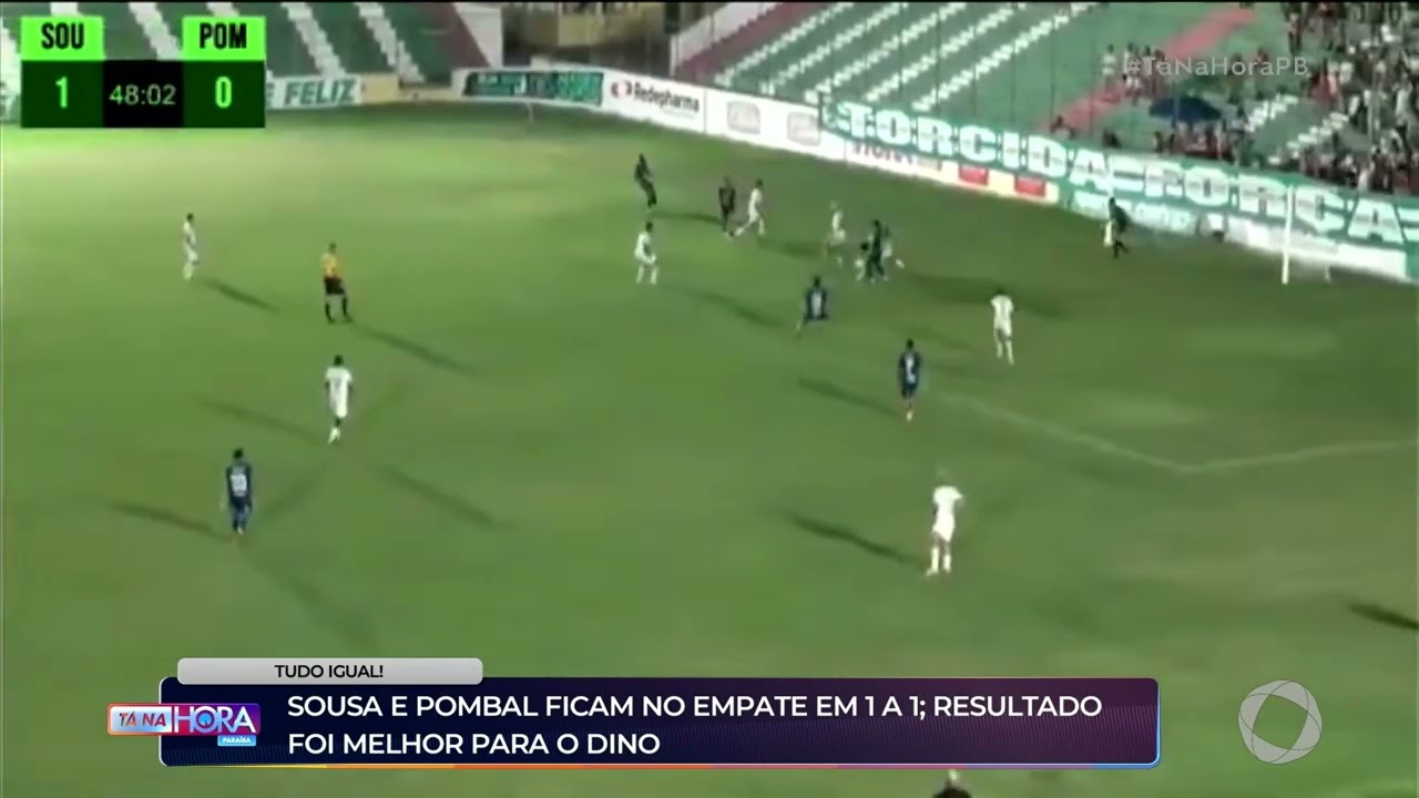 Sousa e Pombal ficam no empate em 1 a 1; Resultado foi melhor para o Dino - Tá na Hora