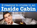 9 Reasons To Cruise In An Inside Cabin