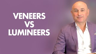 Veneers vs Lumineers