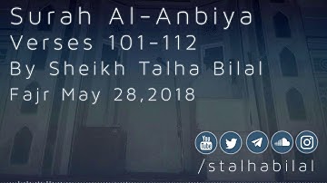 Surah Al-Anbiya 101-112 | سورة الأنبياء ١٠١-١١٢
