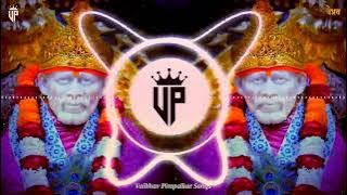 Sai Tere Naam Ke | Dj Remix | Mix By Vaibhav Pimpalkar Songs |