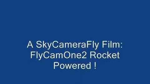 FlyCamOne²  Rocket Powered ! FlyCamOne 2