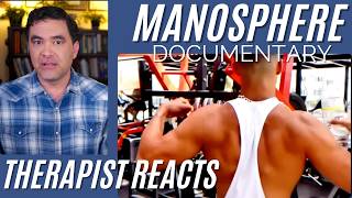 Manosphere Doc - Therapist Reacts (Chap 1)