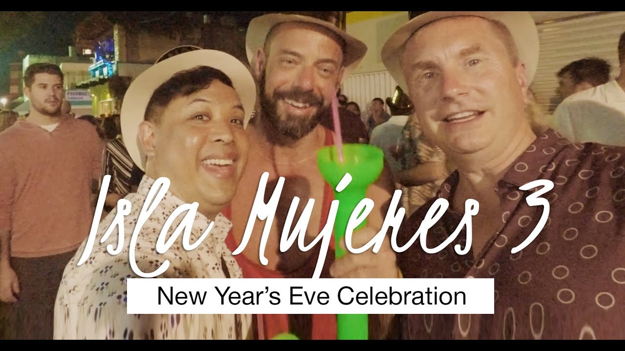 Isla Mujeres 2019 vacation (Day3) New Year in Mexico YouTube