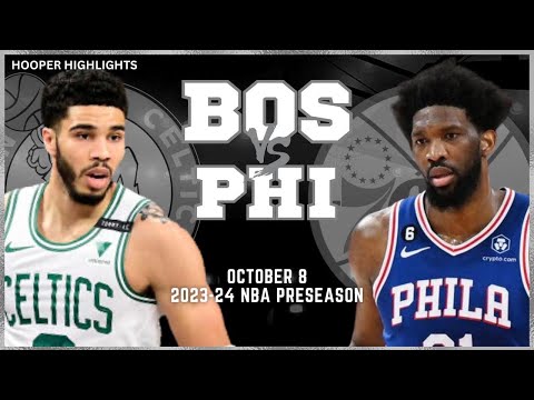 Philadelphia 76ers vs Boston Celtics Full Game Highlights | Oct 8 | 2023-24 NBA Preseason