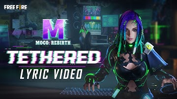 Tethered - The Moco Song (lyric video) | Free Fire Pakistan Official