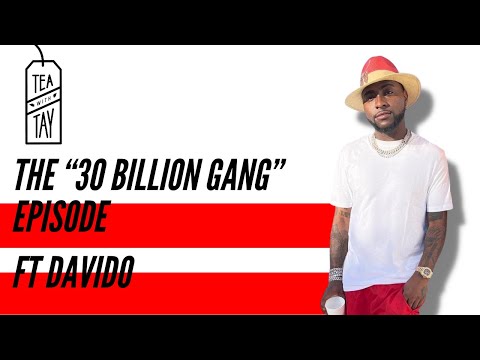 30 Billion Gang episode ft Davido!!