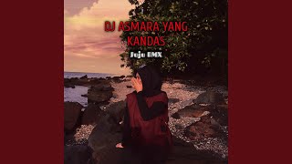 DJ ASMARA YANG KANDAS