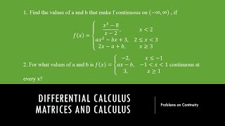 Find the values of a and b that make f continuous at every x /Differential Calculus