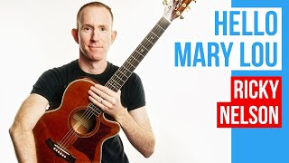 Hello Mary Lou ★ Ricky Nelson ★ Guitar Lesson Acoustic Tutorial [with PDF]