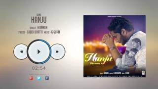 Hanju  New Punjabi Songs 2016 || Hanju || Harman || Punjabi Songs 2016
