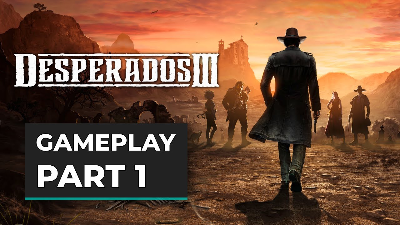 desperados 3 guide desperados 3 guide