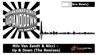 Nils Van Zandt & Nicci - Up & Down (The Remixes) (Mikro Remix)