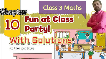 Fun At Class Party | Class 3 Maths Chapter 10 | Solutions | NCERT | CBSE | @ATOZSTUDYZ