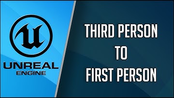 Unreal Engine 4 - Third Person Template to First Person