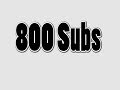 800 subscribers Special