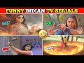 Most funniest indian tv serials part  4      