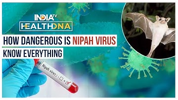 HealthDNA: Nipah Virus is more fatal than Covid-19, expert shares more details