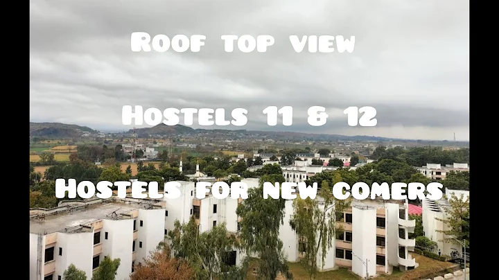 Hostels | Hostel 11 | Hostel 12 | GIKI Hostel Tour | GIKI Campus Tour | GIKI