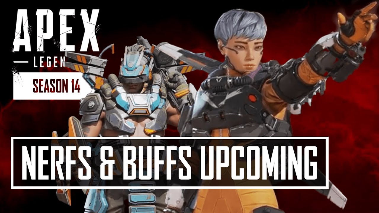 Incoming Nerfs & Buffs Changes For Apex Season 14 - YouTube