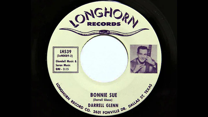 Darrell Glenn - Bonnie Sue (Longhorn 539) [1963 Da...