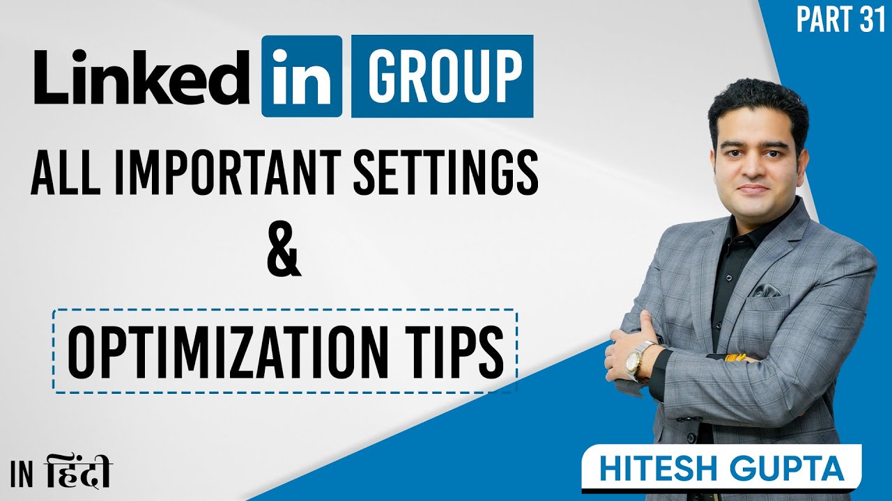 LinkedIn Group Settings and Optimization Tutorial | LinkedIn Digital ...