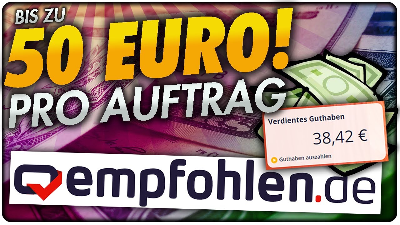 Update Bis zu 50€ pro Auftrag! EMPFOHLEN.DE Vorstellung | Geld verdienen im Internet 2020