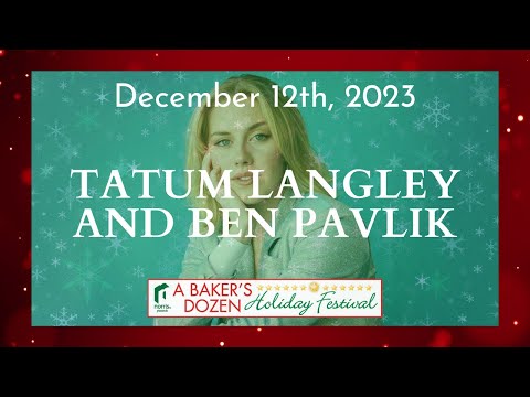 Norris Presents: 4th Annual Bakers Dozen Holiday Festival Day 1 "Tatum Langley"