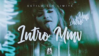 Estilo Sin Limite - Intro MMV [Official Video]