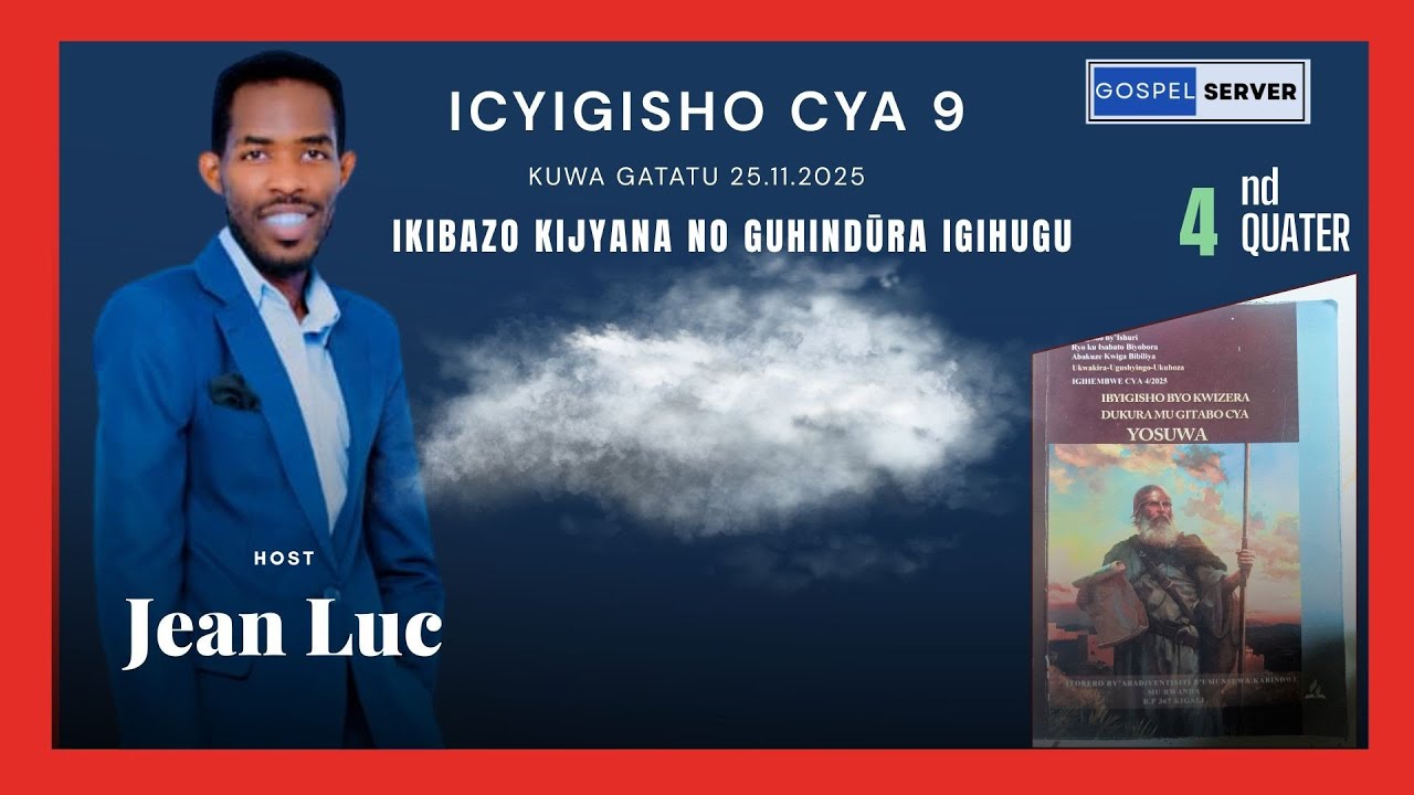 ICYIGISHO CYA 9 : INGINGO YO Kuwa gatatu 25.11 | IKIBAZO KIJYANYE NO ...