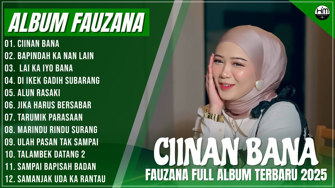 FAUZANA - LAGU MINANG TERBARU FULL ALBUM TERPOPULER 2025 - CIINAN BANA - BAPINDAH KA NAN LAIN