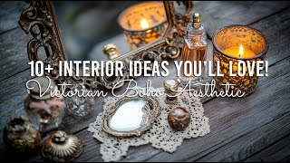 Victorian Boho Aesthetic: 10+ Interior Design Ideas You’ll Love! 💫🏰