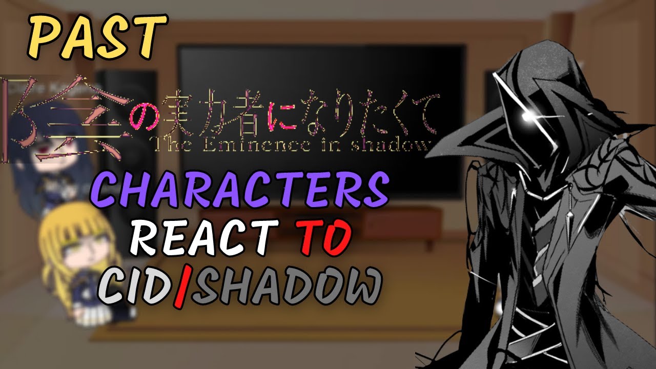 The Eminence in Shadow React to Cid Kagenou / Shadow [Movie] 