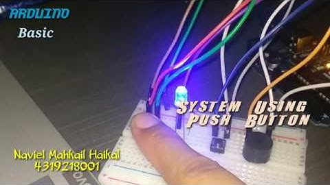 Arduino Basic   Sistem Kendali menggunakan Push Button