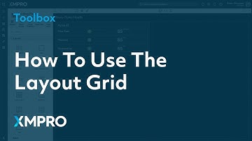 How To Use The Layout Grid | XMPRO App Designer Toolbox