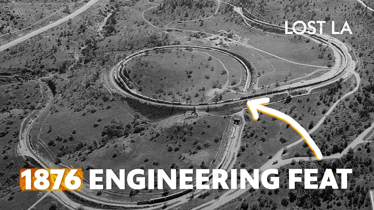 The Tehachapi Loop: Engineering Solution for Mountain Railroad Grades