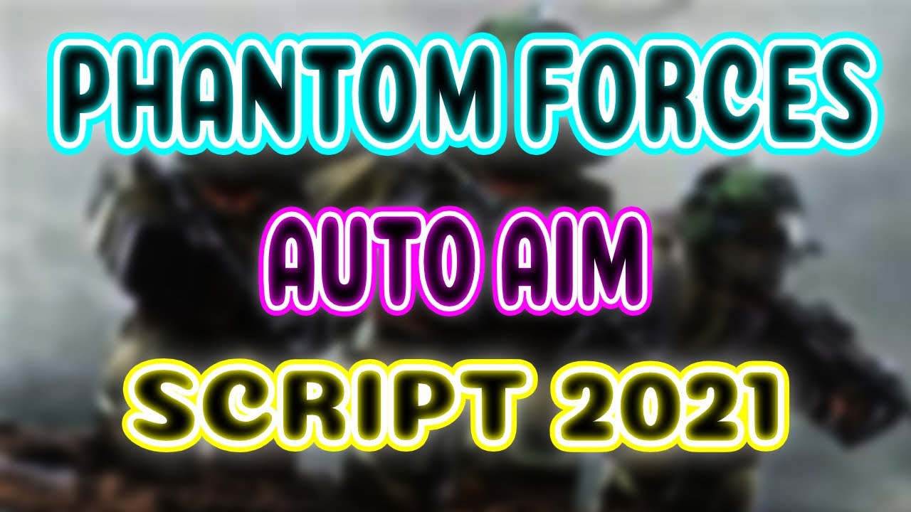 Working New Year Phantom Forces Complete Script 2021 Youtube - phantom forces complete script 2021 roblox phantom forces virgo download script Working New Year Phantom Forces Complete Script 2021 Youtube - roblox phantom forces virgo download script