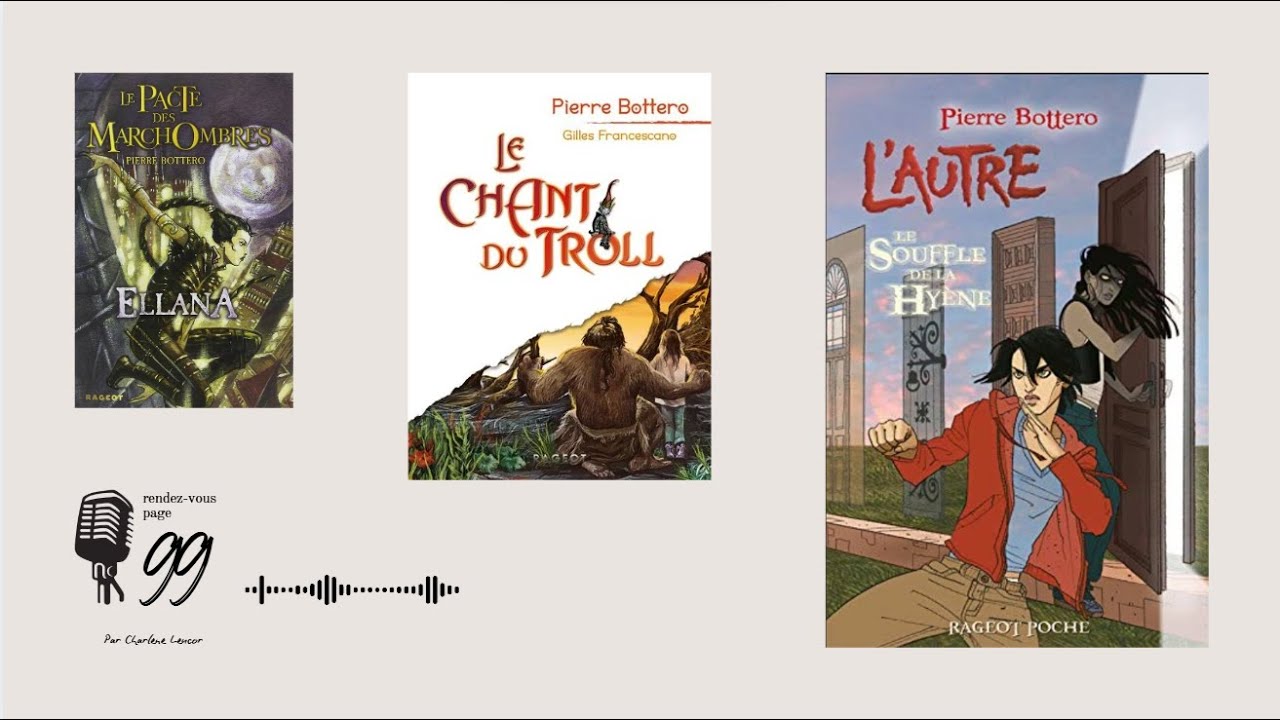 Rendez-vous page 99 - Episode 1 : L'Autre, Pierre Bottero