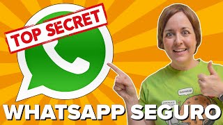 HAZ tu WhatsApp MÁS SEGURO